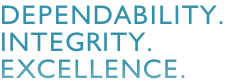 Dependability.  Integrity.  Excellence.